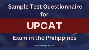 Sample Test Questionnaire for UPCAT Exam in the Philippines
