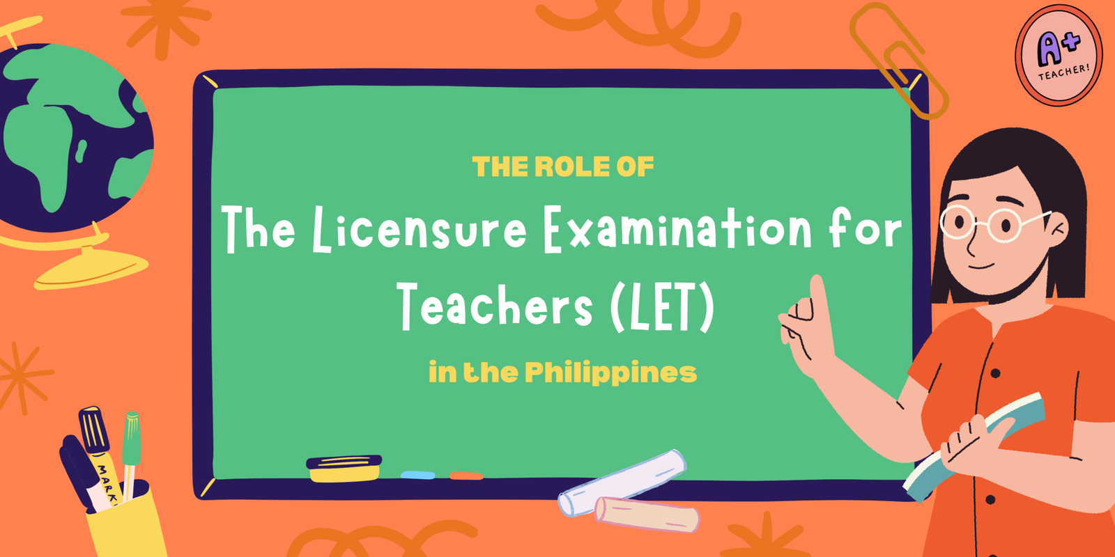 The Role Of The Licensure Examination For Teachers (LET) In The ...