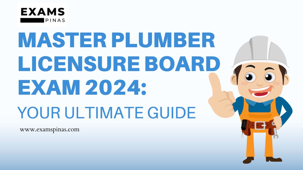 Master Plumber Licensure Board Exam 2024 Your Ultimate Guide Exams Pinas