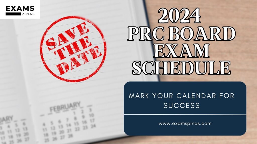 2024 PRC Board Exam Schedule Mark Your Calendar for Success Exams Pinas