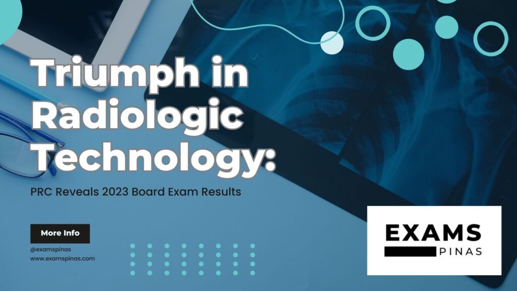 Triumph in Radiologic Technology PRC Reveals 2023 Board Exam Results