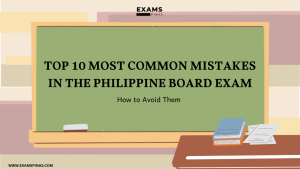 Top 10 Most Common Mistakes in the Philippine Board Exam and How to Avoid Them