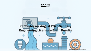 PRC Releases August 2025 Sanitary Engineering Licensure Exam Results