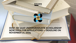 DOST-SEI 2026 Undergraduate Scholarship Now Open for Applications — Deadline on November 21, 2025
