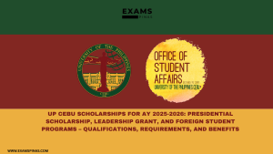 UP Cebu Scholarships for AY 2025-2026: Presidential Scholarship, Leadership Grant, and Foreign Student Programs – Qualifications, Requirements, and Benefits