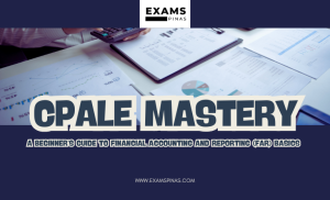 CPALE Mastery: A Beginner’s Guide to Financial Accounting and Reporting (FAR) Basics