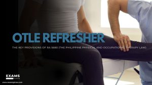 OTLE Refresher: The Key Provisions of RA 5680 (The Philippine Physical and Occupational Therapy Law)