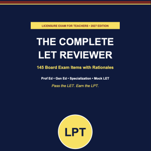 The Complete LET Reviewer - Licensure Exams for Teachers - 2027 Edition