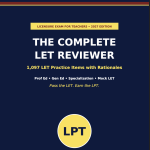 The Complete LET Reviewer 2027 Edition (Digital PDF Download – Soft Copy Only)