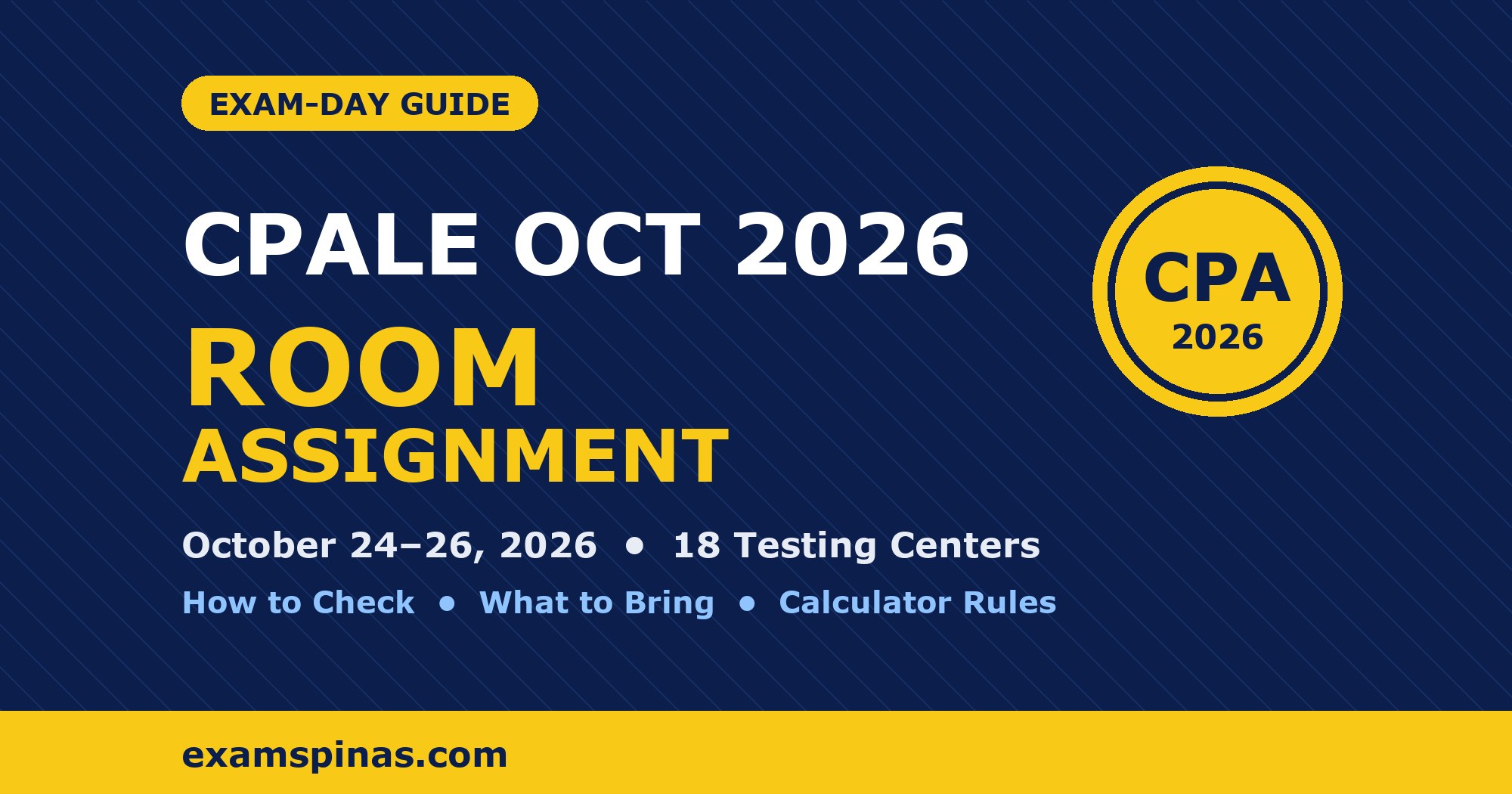 CPALE October 2026 Room Assignment and Exam-Day Guide: how to check, what to bring, calculator rules