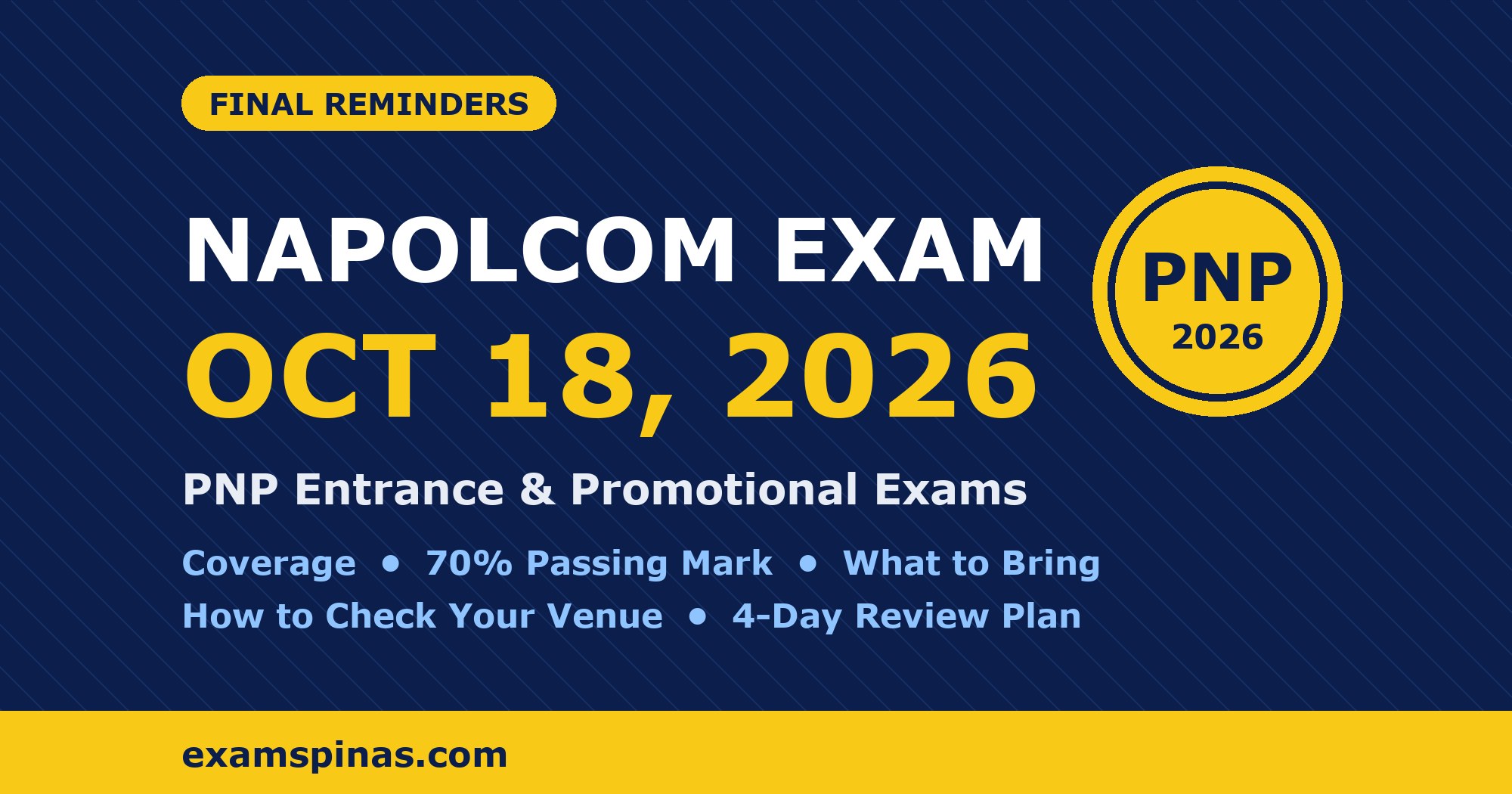 NAPOLCOM Exam October 18, 2026 final reminders: coverage, 70% passing mark, what to bring and how to check your venue