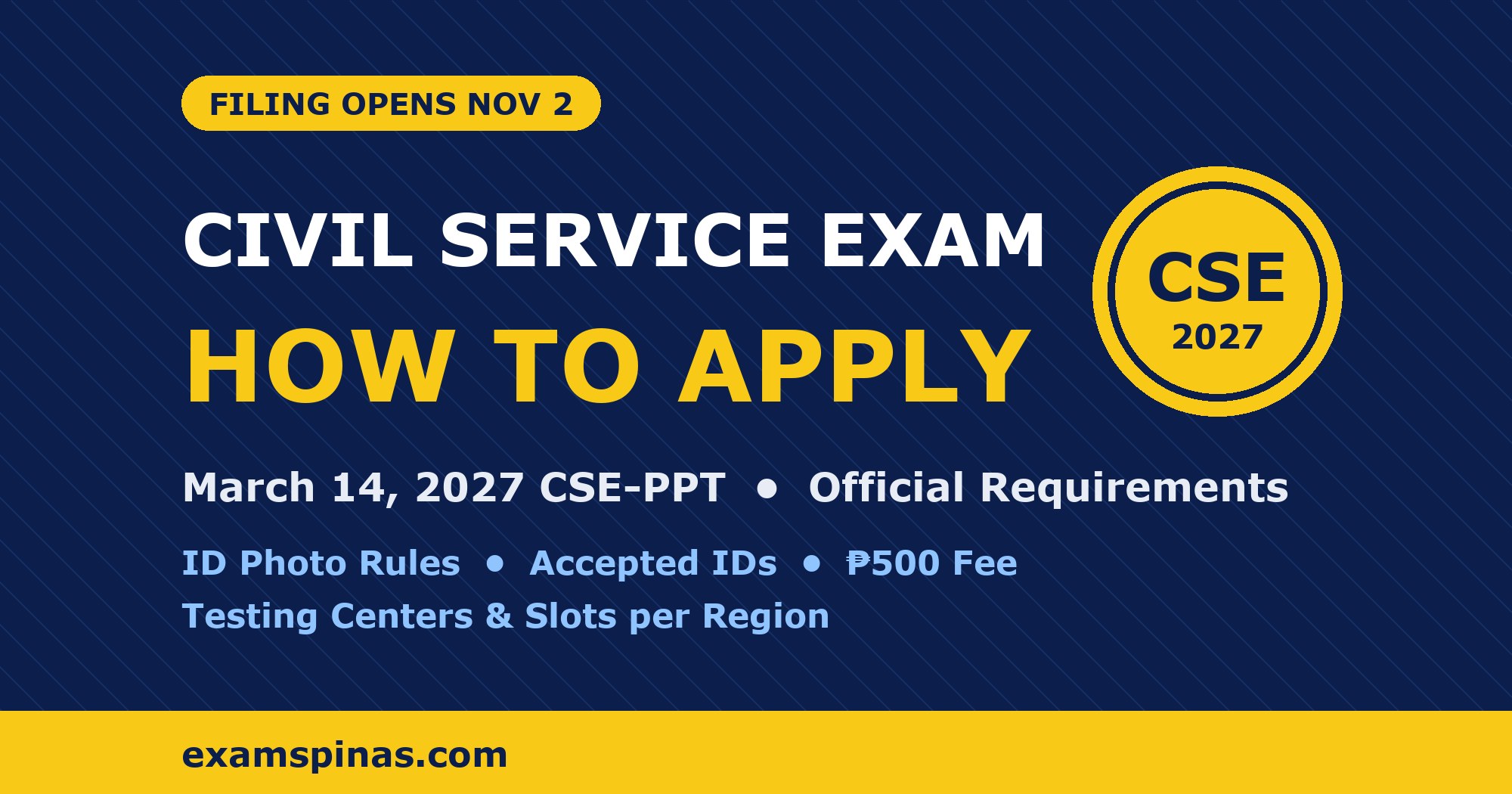How to apply for the March 14, 2027 Civil Service Exam: requirements, ID photo rules, ₱500 fee and testing centers